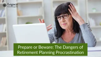 Prepare or Beware: The Dangers of Retirement Planning Procrastination